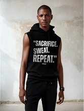 Load image into Gallery viewer, Men&#39;s Hooded Sleeveless Tank Top - &quot;Sacrifice, Sweat, Repeat&quot;